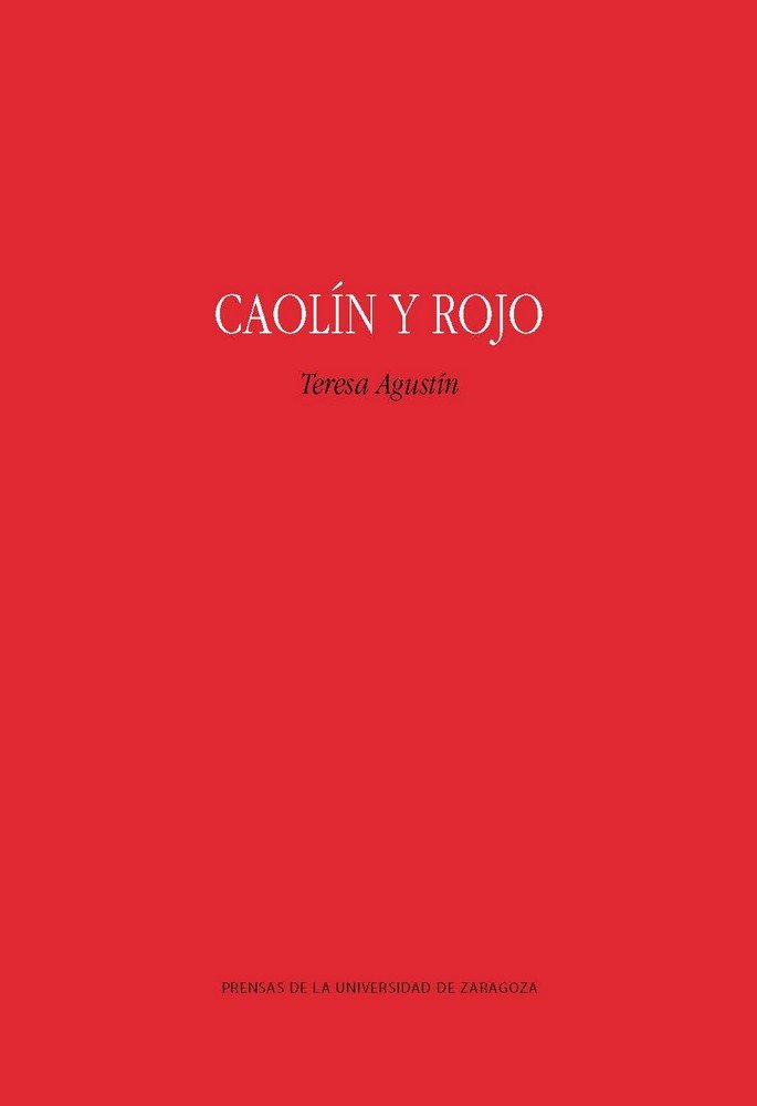 Caolín y rojo, de Agustín Hernández, Teresa | portada del libro