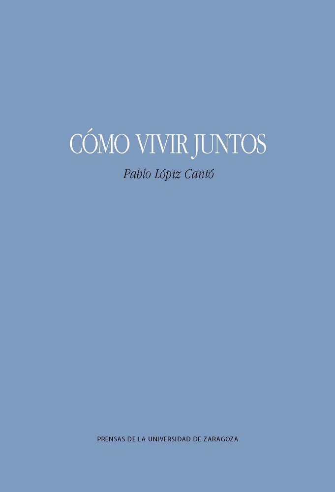 Cómo vivir juntos, de Lópiz Cantó, Pablo | portada del libro