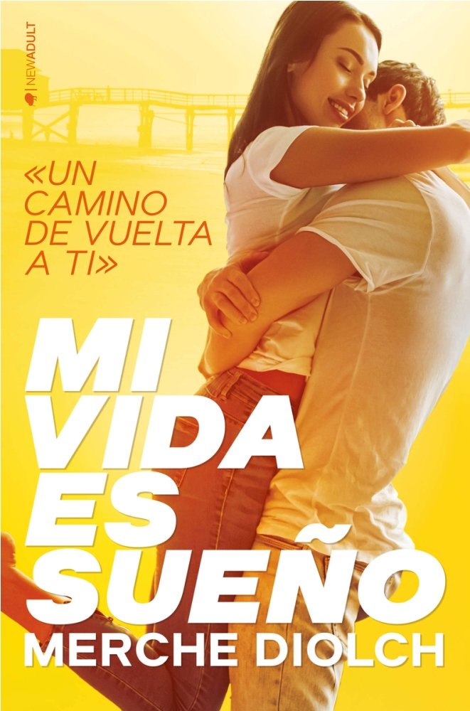 Mi vida es sueño, de Diolch, Merche | portada del libro