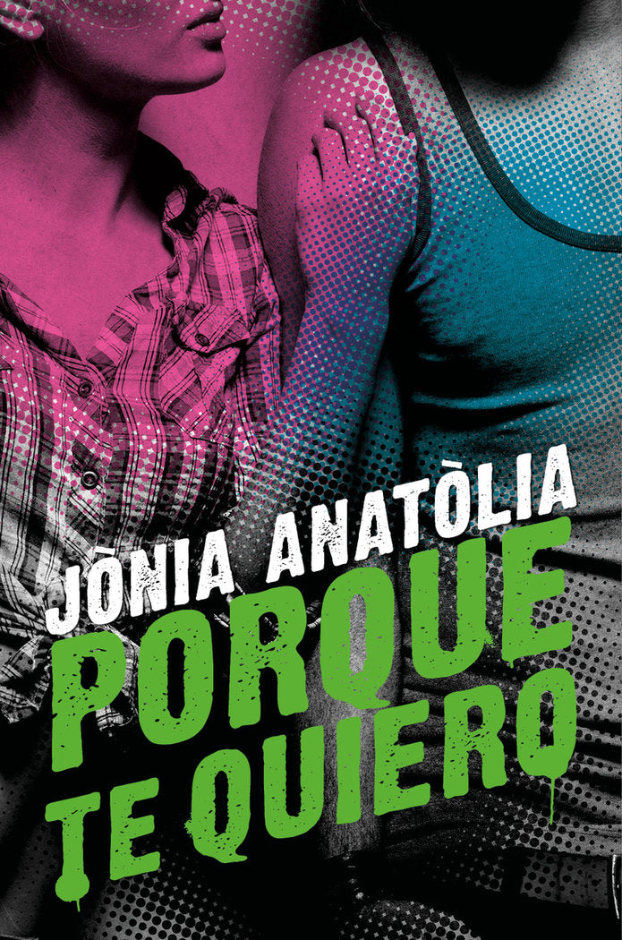 Porque te quiero, de Anatolia, Jònia | portada del libro