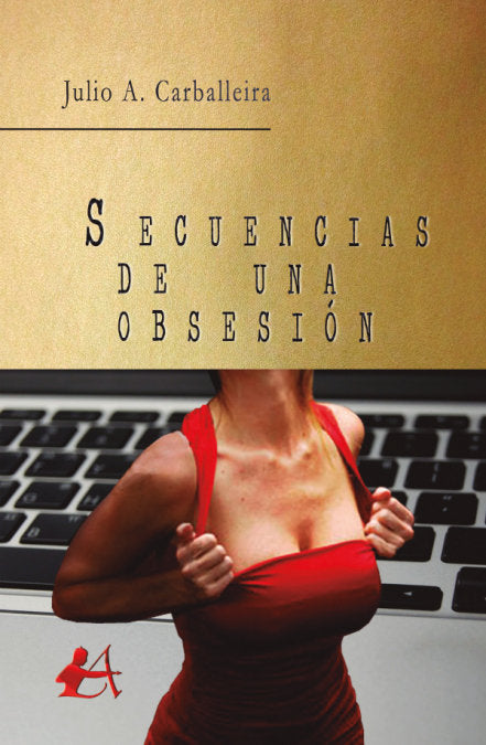 Secuencias de una obsesión, de Carballeira García, Julio | portada del libro