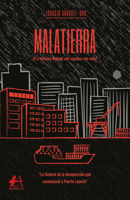 Malatierra, de Sánchez-Oro Castellano, Ignacio | portada del libro