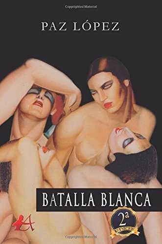Batalla blanca, de López López, Paz | portada del libro