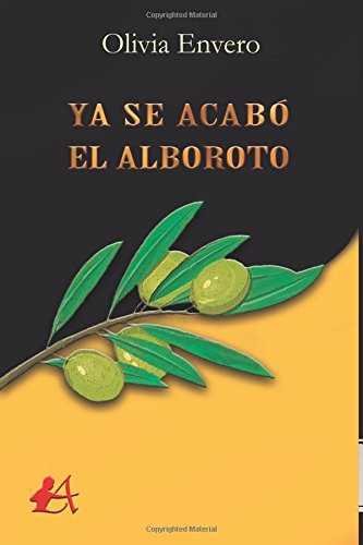 Ya se acabó el alboroto, de Envero Envero, Olivia | portada del libro