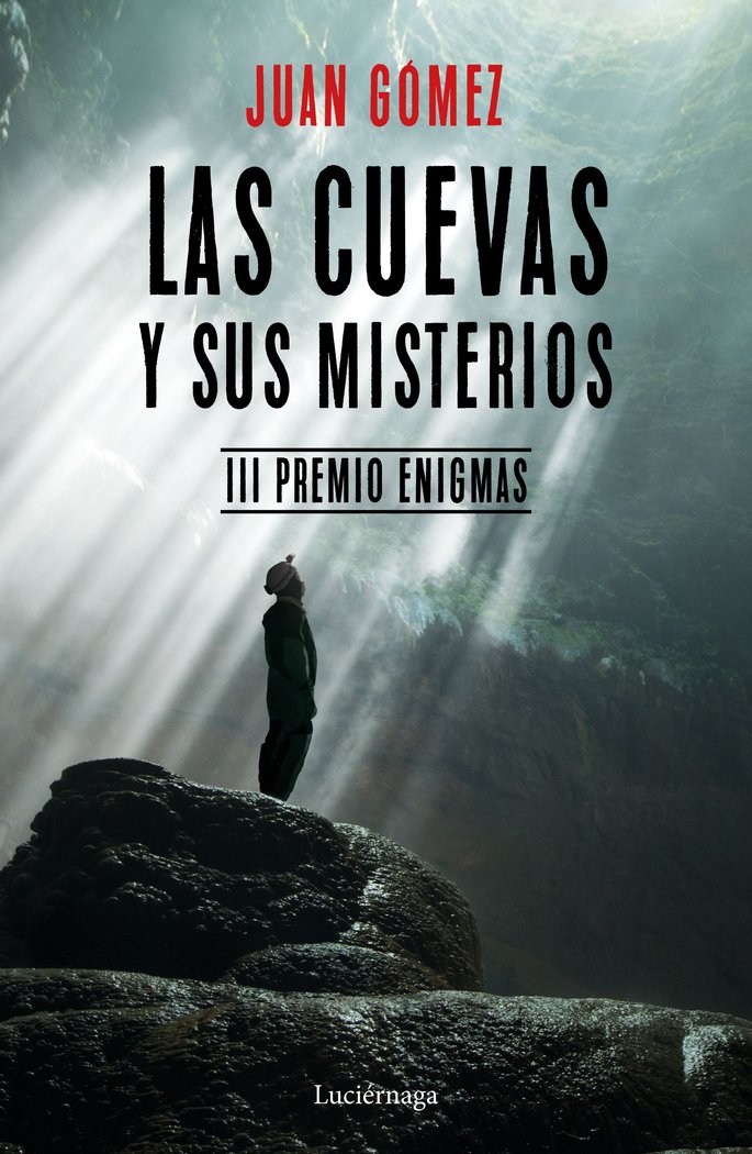 Las cuevas y sus misterios, de Gómez, Juan | portada del libro