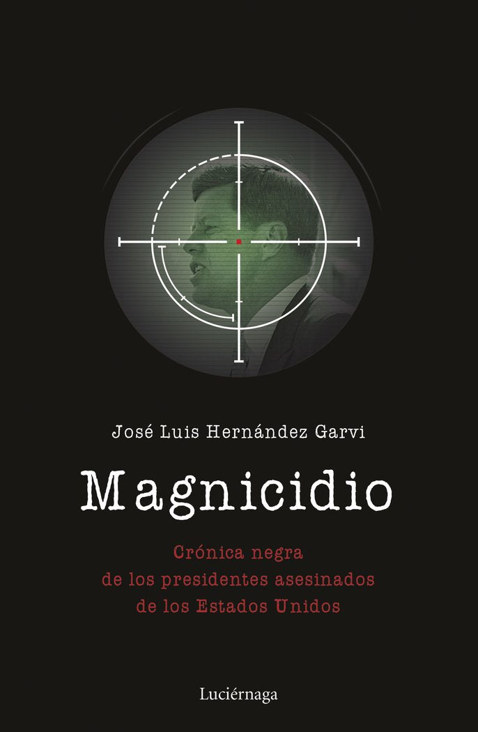 Magnicidio, de Hernández Garvi, José Luis | portada del libro