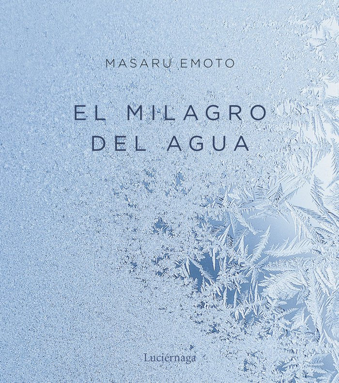 El milagro del agua, de MASARU EMOTO | portada del libro