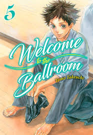 WELCOME TO THE BALLROOM 5, de TAKEUCHI,TOMO | portada del libro