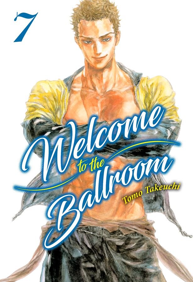 WELCOME TO THE BALLROOM N 07, de TAKEUCHI TOMO | portada del libro
