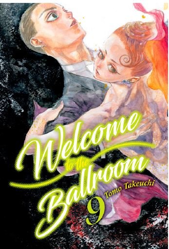 WELCOME TO THE BALLROOM 9, de TAKEUCHI,TOMO | portada del libro