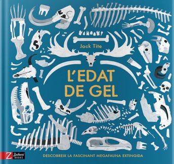 L'edat de gel, de Tite, Jack | portada del libro