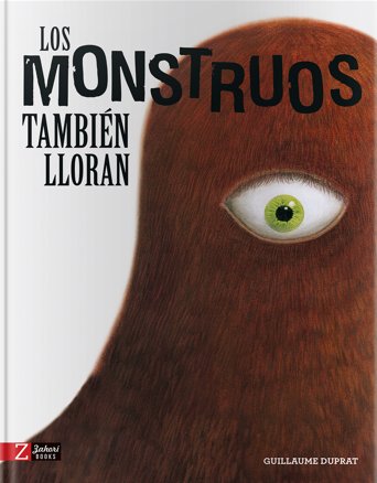 Los monstruos también lloran, de Duprat, Guillaume | portada del libro