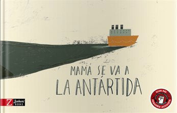 Mamá se va a la Antártida, de Cabré Albós, Anna | portada del libro