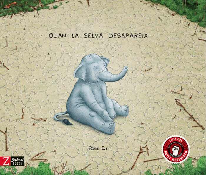 Quan la selva desapareix, de Eve, Rosie | portada del libro