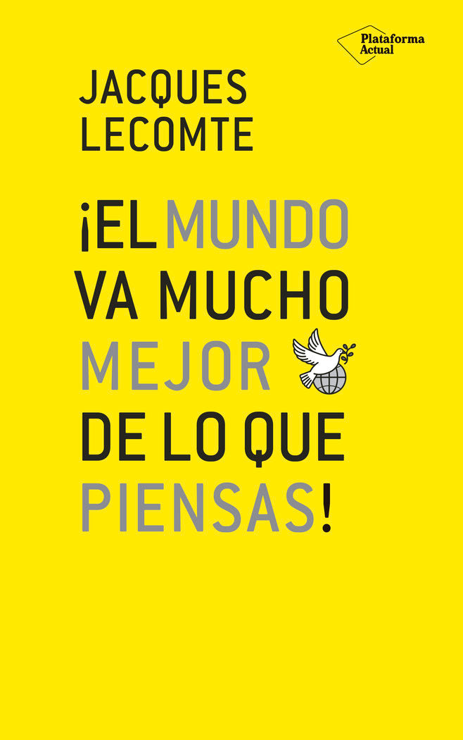 ¡El mundo va mucho mejor de lo que piensas!, de Lecomte, Jacques | portada del libro