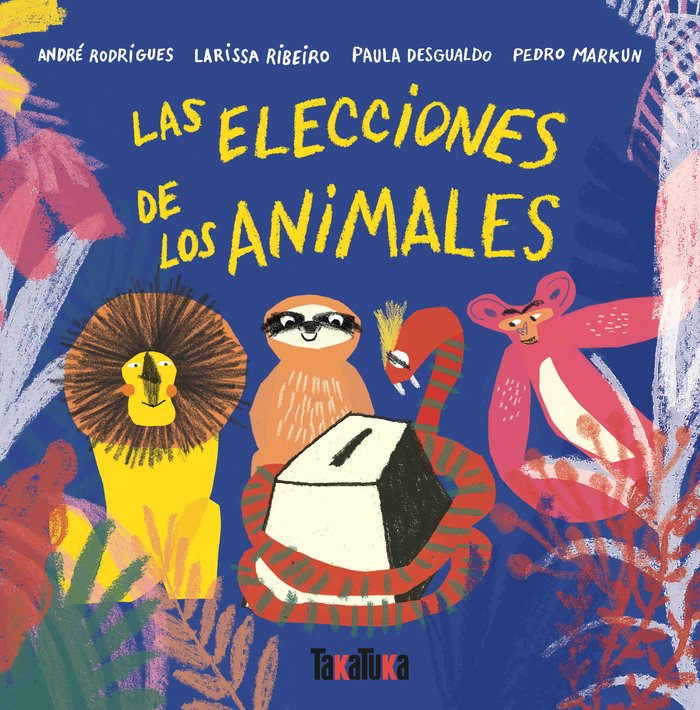 LAS ELECCIONES DE LOS ANIMALES, de Rodrigues, André | portada del libro