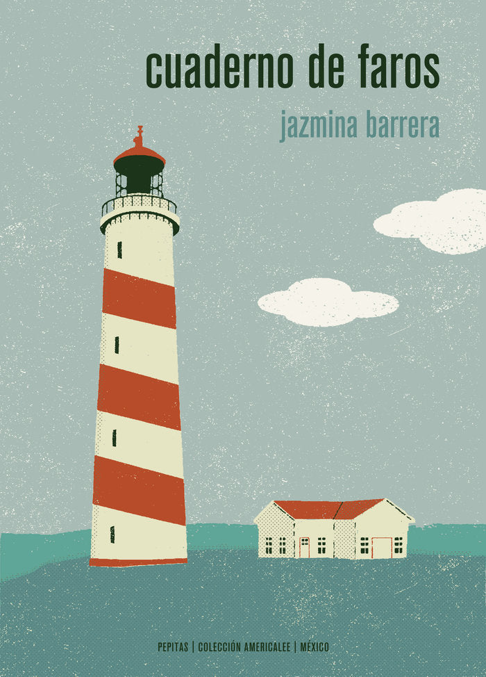 Cuaderno de faros, de Barrera Velázquez, Jazmina | portada del libro