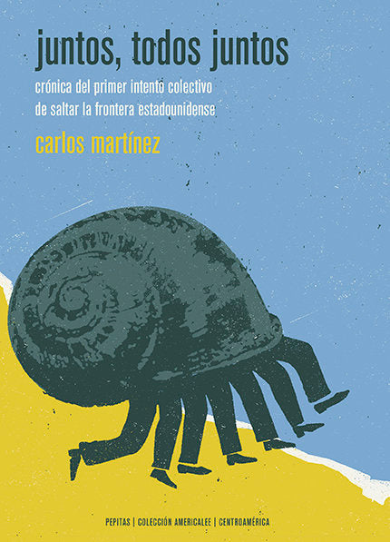 Juntos, todos juntos, de Martínez D'aubuisson, Carlos | portada del libro