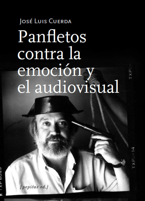 Panfletos contra la emoción y el audiovisual, de Cuerda Martínez, José Luis | portada del libro