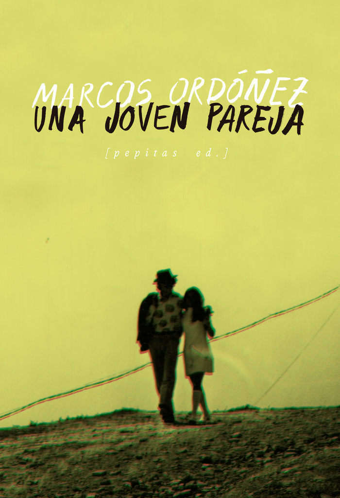 Una joven pareja, de ORDOÑEZ DIVI, MARCOS | portada del libro