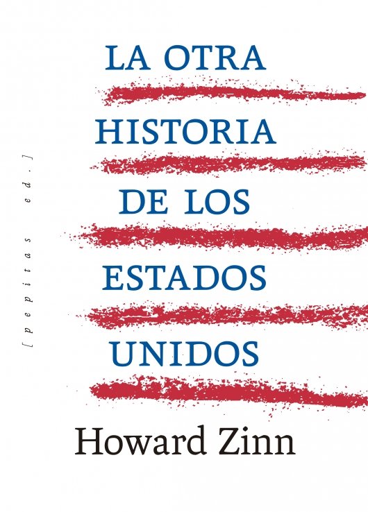La otra historia de los Estados Unidos, de ZINN, HOWARD | portada del libro