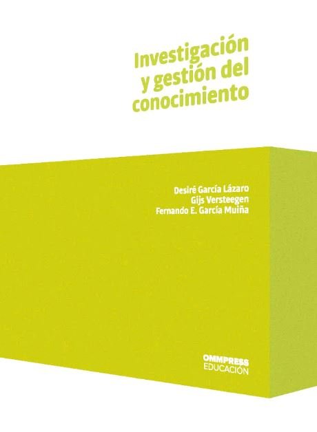 INVESTIGACION Y GESTION DEL CONOCIMIENTO, de GARCIA LAZARO, DESIRE | portada del libro