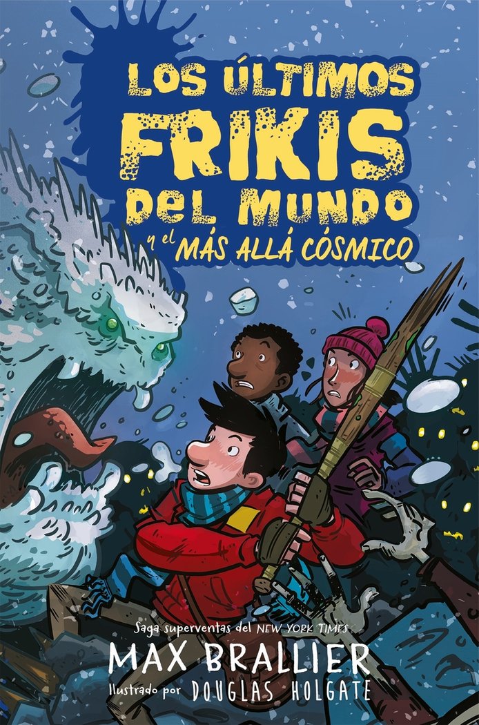 Los últimos frikis del mundo y el más allá cósmico, de Brallier, Max | portada del libro