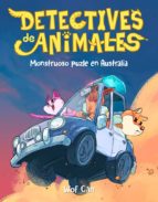 DETECTIVES DE ANIMALES 1 MONSTRUOSO PUZLE EN AUSTRALIA, de WOF CAN | portada del libro