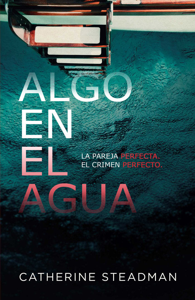 Algo en el agua, de Steadman, Catherine | portada del libro