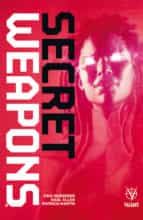 SECRET WEAPONS, de ERIC HEISSERER | portada del libro