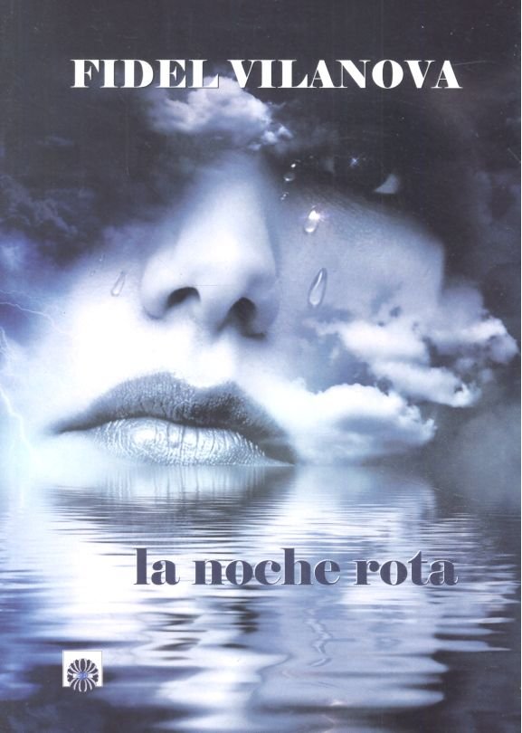 NOCHE ROTA, LA, de Vilanova, Fidel | portada del libro