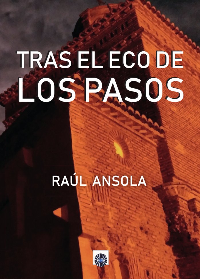 Tras el eco de los pasos, de Ansola, Raúl | portada del libro