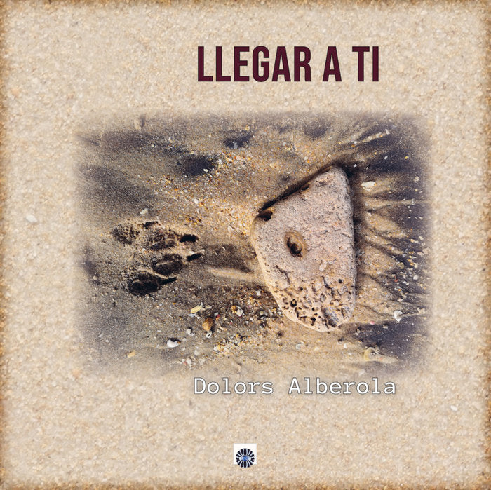LLEGAR A TI, de Alberola, Dolors | portada del libro