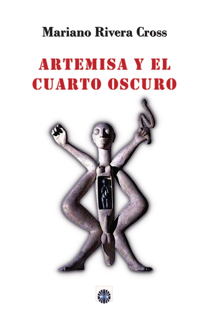 ARTEMISA Y EL CUARTO OSCURO, de Rivera Cross, Mariano | portada del libro