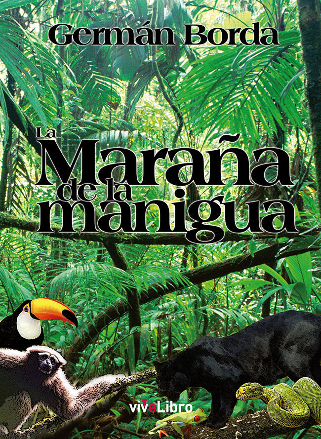 La maraña de la manigua, de Borda, Germán | portada del libro