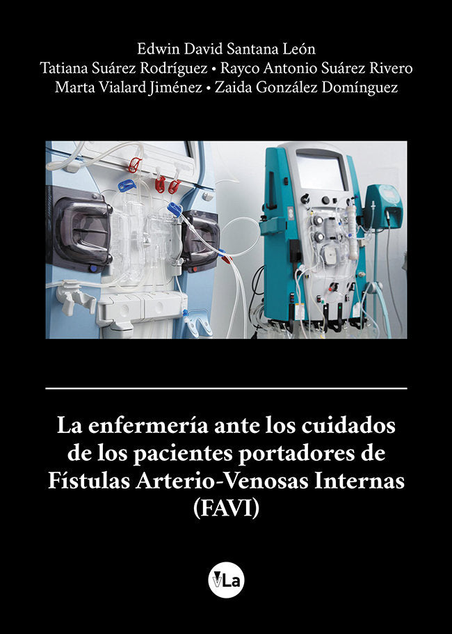 La enfermería ante los cuidados de los pacientes portadores de Fístulas Arterio-Venosas Internas (FA, de Santana León, Edwin 