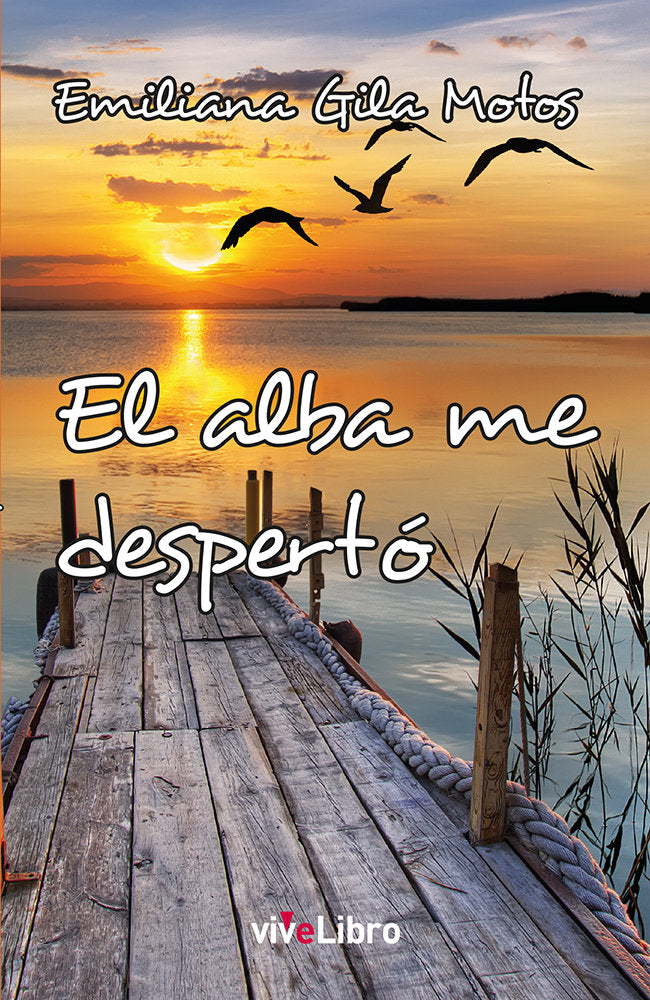 El alba me despertó, de Gila Motos, Emiliana | portada del libro