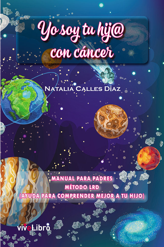 Yo soy tu hij@ con cáncer, de Calles Díaz, Natalia | portada del libro
