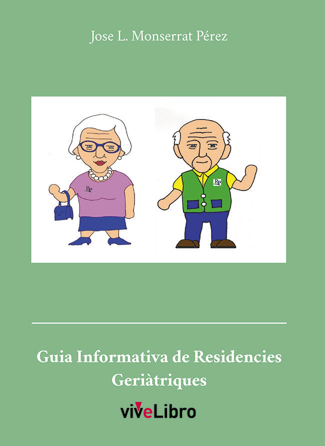 Guía informativa de residencies Geriátriques, de Monserrat Pérez, José Luis | portada del libro