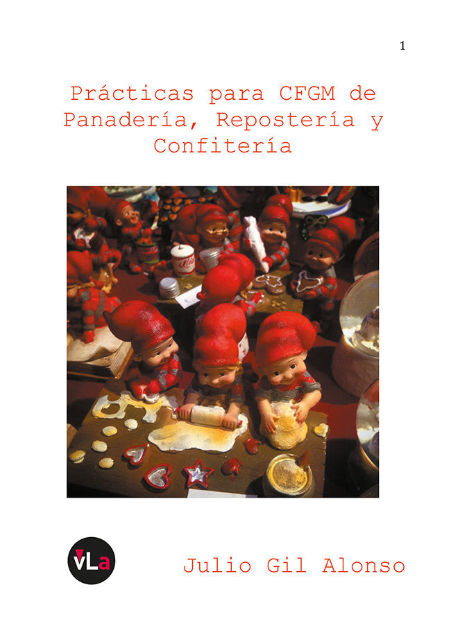 Prácticas para CFGM de Panadería, Repostería y Confitería, de Gil Alonso, Julio | portada del libro
