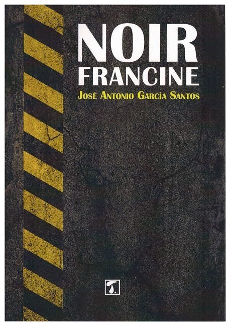 Noir Francine, de García Santos | portada del libro