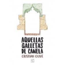 Aquellas galletas de canela, de Olivé Peñas | portada del libro