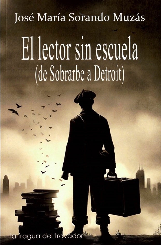 El lector sin escuela, de SORANDO MUZAS, JOSE MARIA | portada del libro