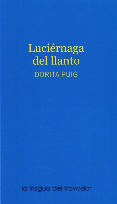 LUCIERNAGA DEL LLANTO, de DORITA PUIG | portada del libro