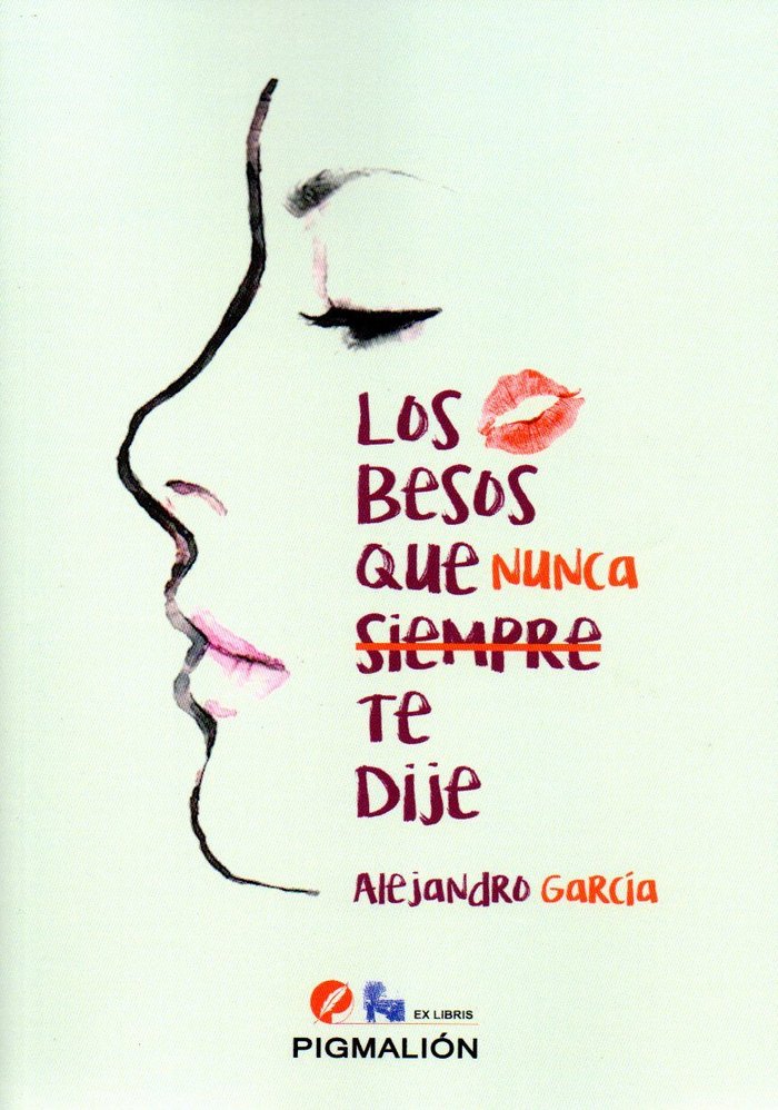 Los besos que nunca te dije, de García Rodríguez | portada del libro