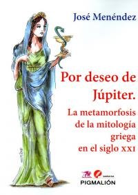 Por deseo de Júpiter, de MENENDEZ,JOSE | portada del libro