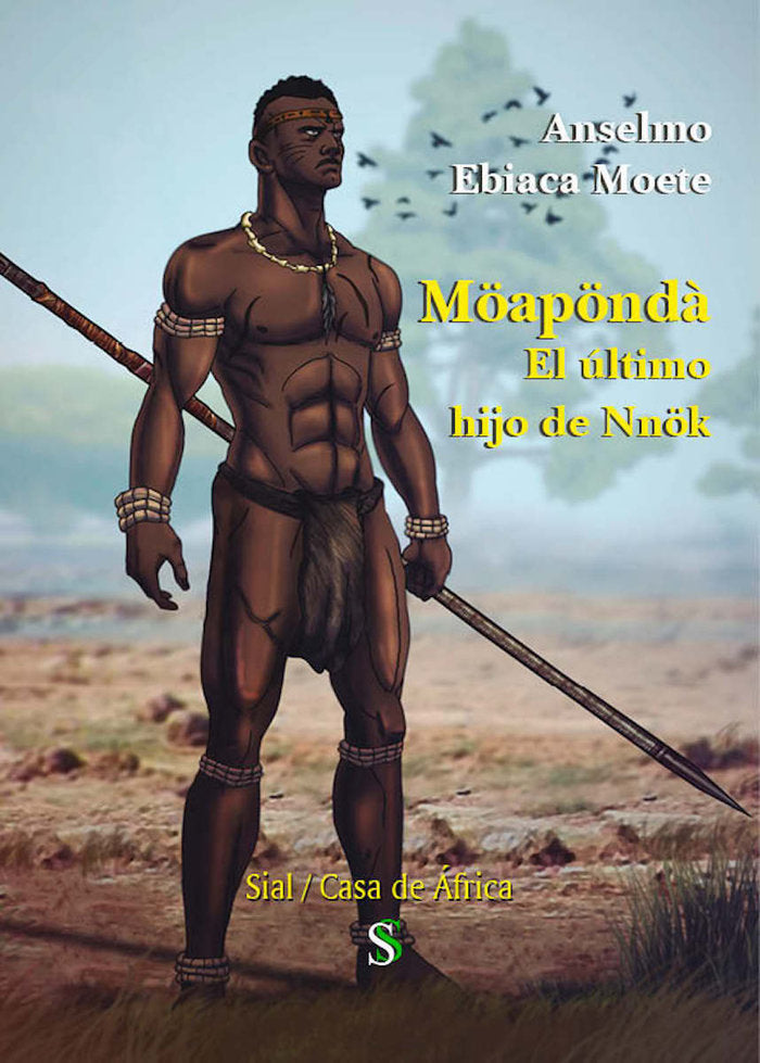MÖAPÖNDÀ. El último hijo de Nnök, de Ebiaca Moete, Anselmo | portada del libro