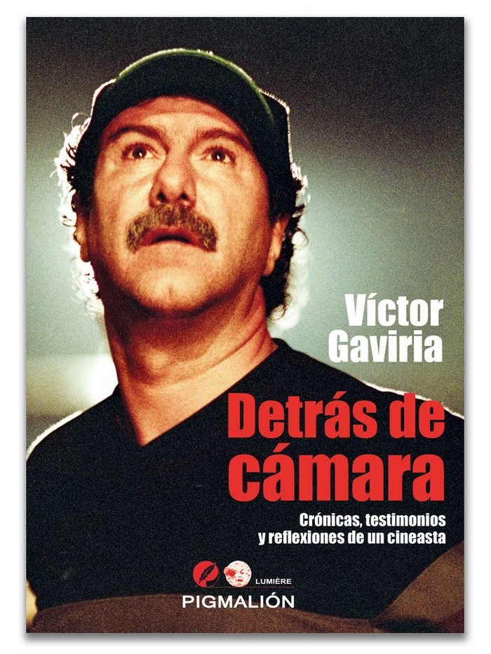 Detrás de cámara, de Gaviria, Víctor | portada del libro