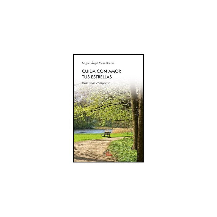 CUIDA CON AMOR TUS ESTRELLAS, de Mesa Bouzas, Miguel Ángel | portada del libro