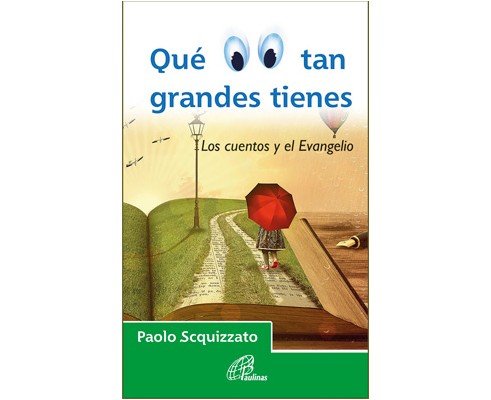 Qué ojos tan grandes tienes, de Scquizzato, Paolo | portada del libro
